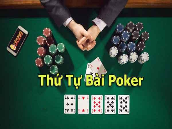 Thứ tự bài Poker bạn đã nắm chắc chưa?