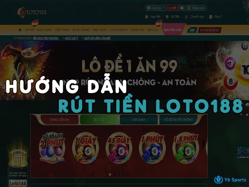 Rút tiền nhanh chóng tại nhà cái loto188