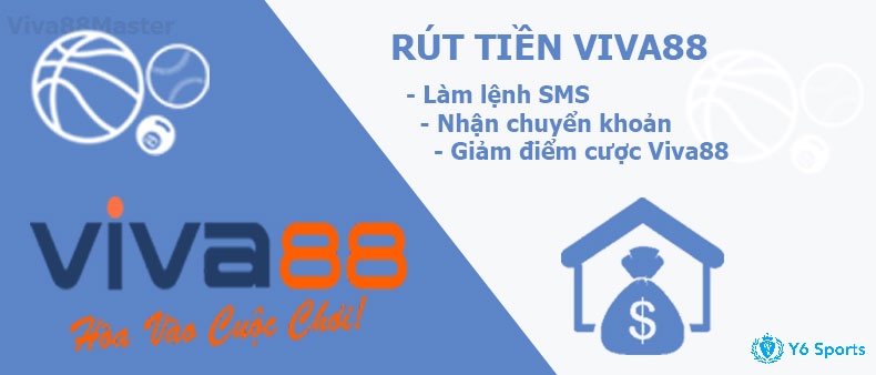 Hướng dẫn cách rút tiền từ tài khoản viva88 nhanh nhất