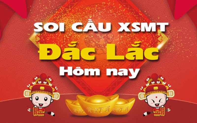 Soi cầu Đặc Lắc vip cực chuẩn với 3 cách này dễ về bờ nhất