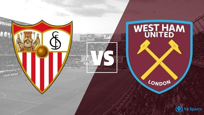 Nhận định Sevilla vs West Ham chuẩn xác nhất