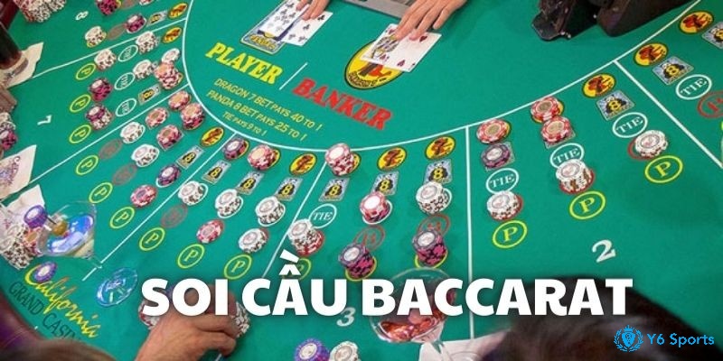 Cách soi cầu baccarat cần lưu ý những gì?